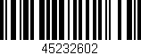 Código de barras (EAN, GTIN, SKU, ISBN): '45232602'
