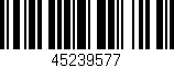 Código de barras (EAN, GTIN, SKU, ISBN): '45239577'