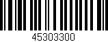 Código de barras (EAN, GTIN, SKU, ISBN): '45303300'