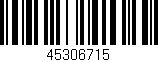 Código de barras (EAN, GTIN, SKU, ISBN): '45306715'