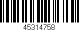 Código de barras (EAN, GTIN, SKU, ISBN): '45314758'