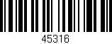 Código de barras (EAN, GTIN, SKU, ISBN): '45316'