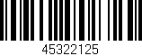 Código de barras (EAN, GTIN, SKU, ISBN): '45322125'