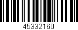 Código de barras (EAN, GTIN, SKU, ISBN): '45332160'