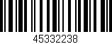 Código de barras (EAN, GTIN, SKU, ISBN): '45332238'