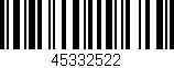 Código de barras (EAN, GTIN, SKU, ISBN): '45332522'