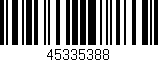 Código de barras (EAN, GTIN, SKU, ISBN): '45335388'