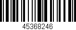 Código de barras (EAN, GTIN, SKU, ISBN): '45368246'
