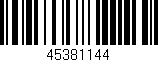 Código de barras (EAN, GTIN, SKU, ISBN): '45381144'