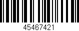 Código de barras (EAN, GTIN, SKU, ISBN): '45467421'