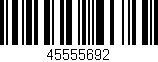 Código de barras (EAN, GTIN, SKU, ISBN): '45555692'
