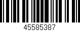 Código de barras (EAN, GTIN, SKU, ISBN): '45585387'