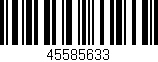 Código de barras (EAN, GTIN, SKU, ISBN): '45585633'