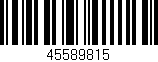 Código de barras (EAN, GTIN, SKU, ISBN): '45589815'