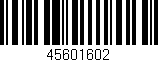Código de barras (EAN, GTIN, SKU, ISBN): '45601602'
