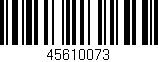 Código de barras (EAN, GTIN, SKU, ISBN): '45610073'