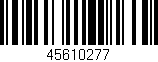 Código de barras (EAN, GTIN, SKU, ISBN): '45610277'