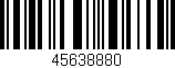 Código de barras (EAN, GTIN, SKU, ISBN): '45638880'