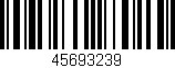 Código de barras (EAN, GTIN, SKU, ISBN): '45693239'