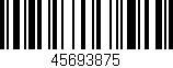 Código de barras (EAN, GTIN, SKU, ISBN): '45693875'