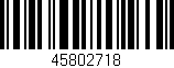 Código de barras (EAN, GTIN, SKU, ISBN): '45802718'