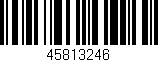 Código de barras (EAN, GTIN, SKU, ISBN): '45813246'