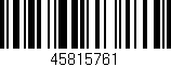 Código de barras (EAN, GTIN, SKU, ISBN): '45815761'
