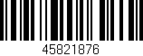 Código de barras (EAN, GTIN, SKU, ISBN): '45821876'
