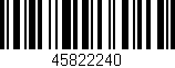 Código de barras (EAN, GTIN, SKU, ISBN): '45822240'