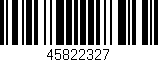 Código de barras (EAN, GTIN, SKU, ISBN): '45822327'
