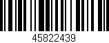 Código de barras (EAN, GTIN, SKU, ISBN): '45822439'