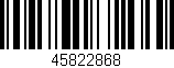 Código de barras (EAN, GTIN, SKU, ISBN): '45822868'