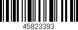 Código de barras (EAN, GTIN, SKU, ISBN): '45823393'