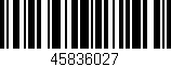 Código de barras (EAN, GTIN, SKU, ISBN): '45836027'
