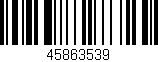 Código de barras (EAN, GTIN, SKU, ISBN): '45863539'
