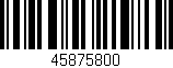 Código de barras (EAN, GTIN, SKU, ISBN): '45875800'