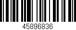 Código de barras (EAN, GTIN, SKU, ISBN): '45896836'
