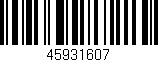 Código de barras (EAN, GTIN, SKU, ISBN): '45931607'