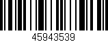 Código de barras (EAN, GTIN, SKU, ISBN): '45943539'