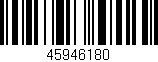 Código de barras (EAN, GTIN, SKU, ISBN): '45946180'