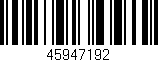 Código de barras (EAN, GTIN, SKU, ISBN): '45947192'