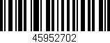 Código de barras (EAN, GTIN, SKU, ISBN): '45952702'