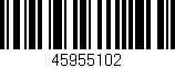 Código de barras (EAN, GTIN, SKU, ISBN): '45955102'