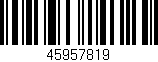 Código de barras (EAN, GTIN, SKU, ISBN): '45957819'