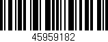 Código de barras (EAN, GTIN, SKU, ISBN): '45959182'