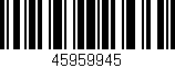 Código de barras (EAN, GTIN, SKU, ISBN): '45959945'