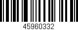 Código de barras (EAN, GTIN, SKU, ISBN): '45960332'