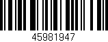 Código de barras (EAN, GTIN, SKU, ISBN): '45981947'