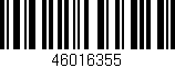 Código de barras (EAN, GTIN, SKU, ISBN): '46016355'