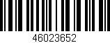 Código de barras (EAN, GTIN, SKU, ISBN): '46023652'